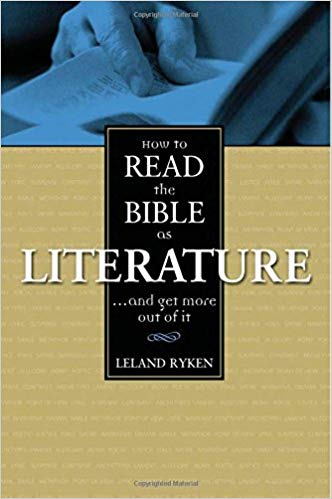 How To Read The Bible As Literature PB - Leland Ryken